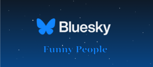 bluesky funny people